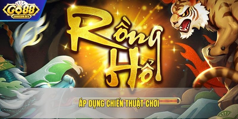 Áp dụng chiến thuật chơi