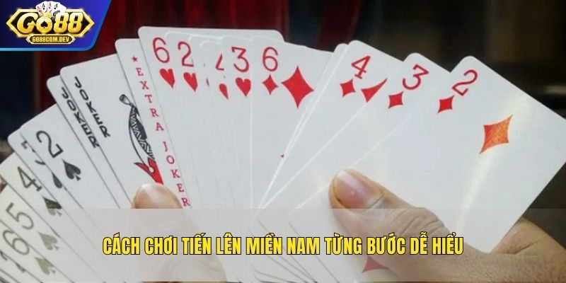 Cách chơi tiến lên miền Nam từng bước dễ hiểu