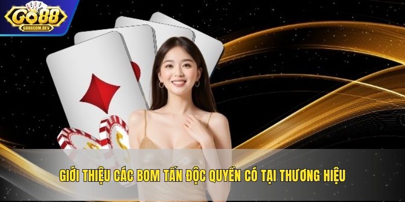 Giới thiệu các bom tấn độc quyền có tại thương hiệu