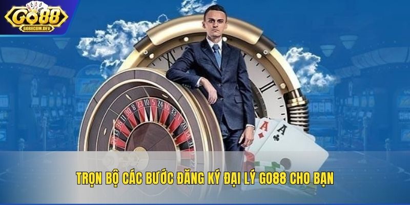 Trọn bộ các bước đăng ký đại lý GO88 cho bạn